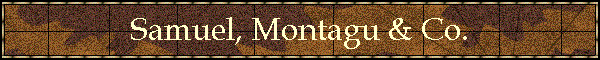 Samuel, Montagu & Co.